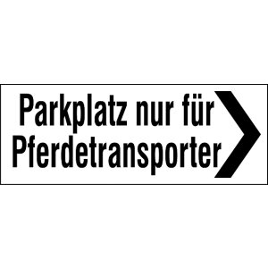 Parkplatz nur für Pferdetransporter
